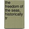 The Freedom Of The Seas, Historically Tr door Francis Taylor Piggott