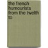 The French Humourists From The Twelth To
