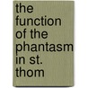 The Function Of The Phantasm In St. Thom door Henry Carr