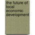 The Future of Local Economic Development