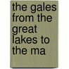 The Gales From The Great Lakes To The Ma door Onbekend
