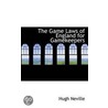The Game Laws Of England For Gamekeepers door Hugh Neville