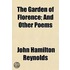 The Garden Of Florence; And Other Poems