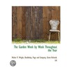The Garden Week By Week Throughout The Y door Walter Page Wright