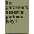 The Gardener's Essential Gertrude Jekyll