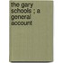 The Gary Schools ; A General Account