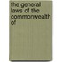 The General Laws Of The Commonwealth Of