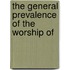 The General Prevalence Of The Worship Of