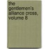 The Gentlemen's Alliance Cross, Volume 8