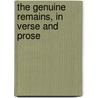 The Genuine Remains, In Verse And Prose door Onbekend