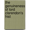 The Genuineness Of Lord Clarendon's Hist door Professor John Burton