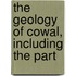 The Geology Of Cowal, Including The Part