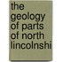 The Geology Of Parts Of North Lincolnshi