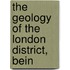 The Geology Of The London District, Bein