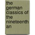 The German Classics Of The Nineteenth An