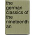 The German Classics Of The Nineteenth An