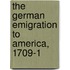 The German Emigration To America, 1709-1