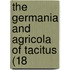 The Germania And Agricola Of Tacitus (18