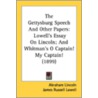 The Gettysburg Speech And Other Papers: door Onbekend