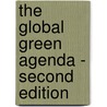 The Global Green Agenda - Second Edition door Barry Napier