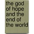The God Of Hope And The End Of The World