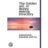 The Golden Aid, Or Money Making Director by Unknown