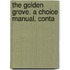 The Golden Grove. A Choice Manual, Conta