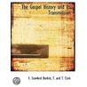 The Gospel History And Its Transmission door Onbekend