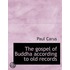 The Gospel Of Buddha According To Old Re