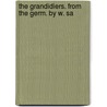The Grandidiers. From The Germ. By W. Sa door Julius Rodenberg