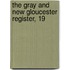 The Gray And New Gloucester Register, 19