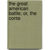 The Great American Battle; Or, The Conte door Anna Ella Carroll