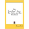 The Great Bear's Story: The Vizier And T door Onbekend