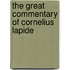 The Great Commentary Of Cornelius Lapide