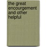 The Great Encourgement And Other Helpful door Leigh Mitchell Hodges