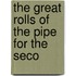 The Great Rolls Of The Pipe For The Seco