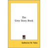 The Grey Story Book door Onbekend