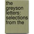 The Greyson Letters: Selections From The