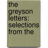 The Greyson Letters: Selections From The door Henry Rogers