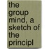 The Group Mind, A Sketch Of The Principl