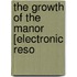 The Growth Of The Manor [Electronic Reso