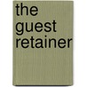 The Guest Retainer door Onbekend
