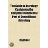 The Guide To Astrology; Containing The C door David Raphael