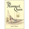 The Hammock Queen door James S. Chesnut