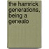 The Hamrick Generations, Being A Genealo
