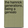 The Hamrick Generations, Being A Genealo door S.C. Jones