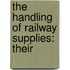 The Handling Of Railway Supplies: Their