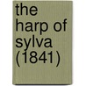 The Harp Of Sylva (1841) door Onbekend