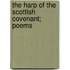 The Harp Of The Scottish Covenant; Poems