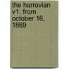 The Harrovian V1: From October 16, 1869 door Onbekend